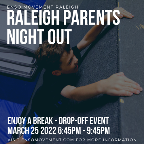 2022-03-25 - Raleigh Parents Night Out